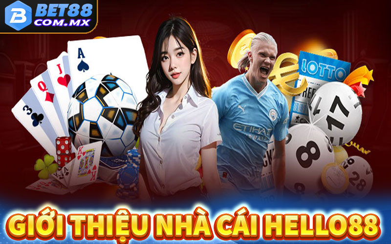 Giới thiệu nhà cái uy tín Hello88 