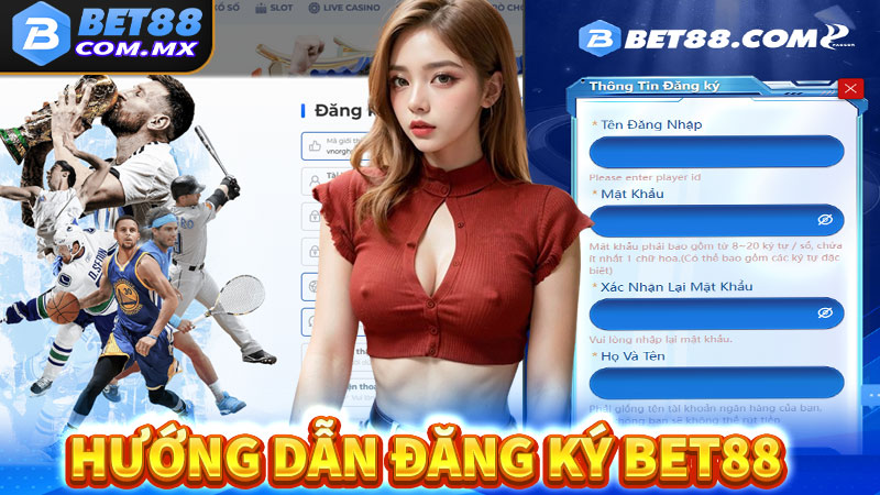 Hương Dẫn Đăng Ký Bet88